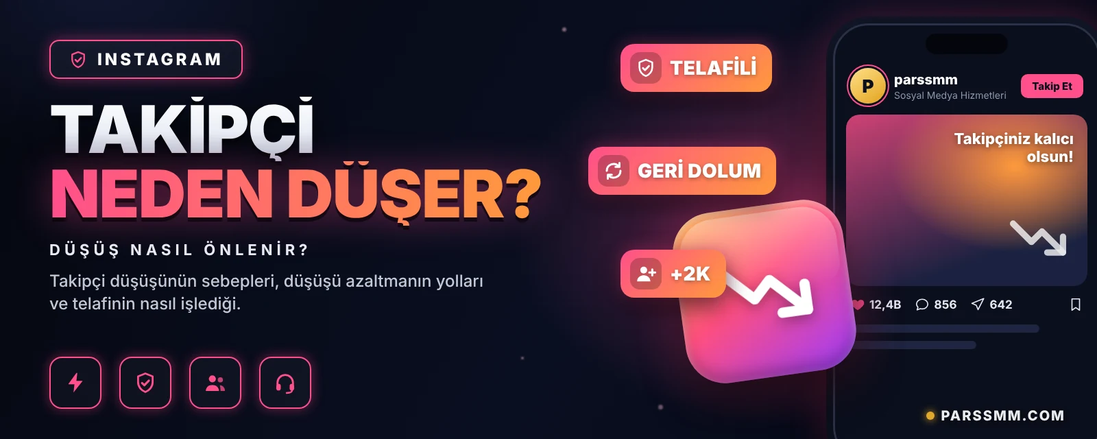 Instagram Takipçi Neden Düşer? Düşüş Nasıl Önlenir? | ParsSMM