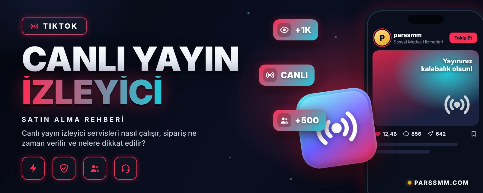 TikTok Canlı Yayın İzleyici Satın Alma – Güncel Rehber | ParsSMM